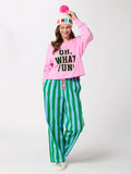 Oh What Fun! Lounge Sweatshirt