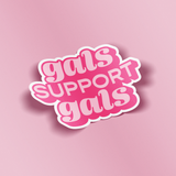 Gals Support Gals Sticker