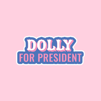 Dolly Parton for President Sticker