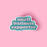 Small Business Supporter (Turquoise) Sticker