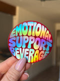 Emotional Support Beverage Sticker