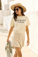 Be Cool, Darling! Graphic Tee (Website Exclusive)