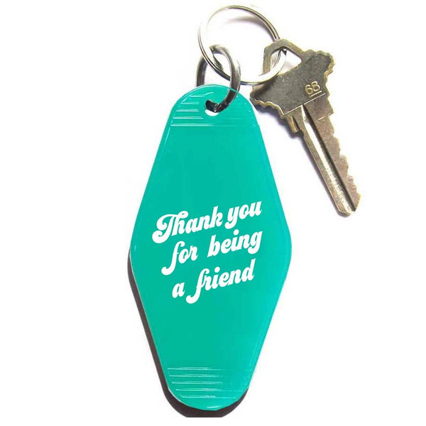 Thank You For Being A Friend! Key Tag