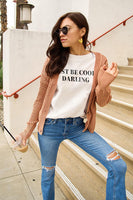 Be Cool, Darling! Graphic Tee (Website Exclusive)